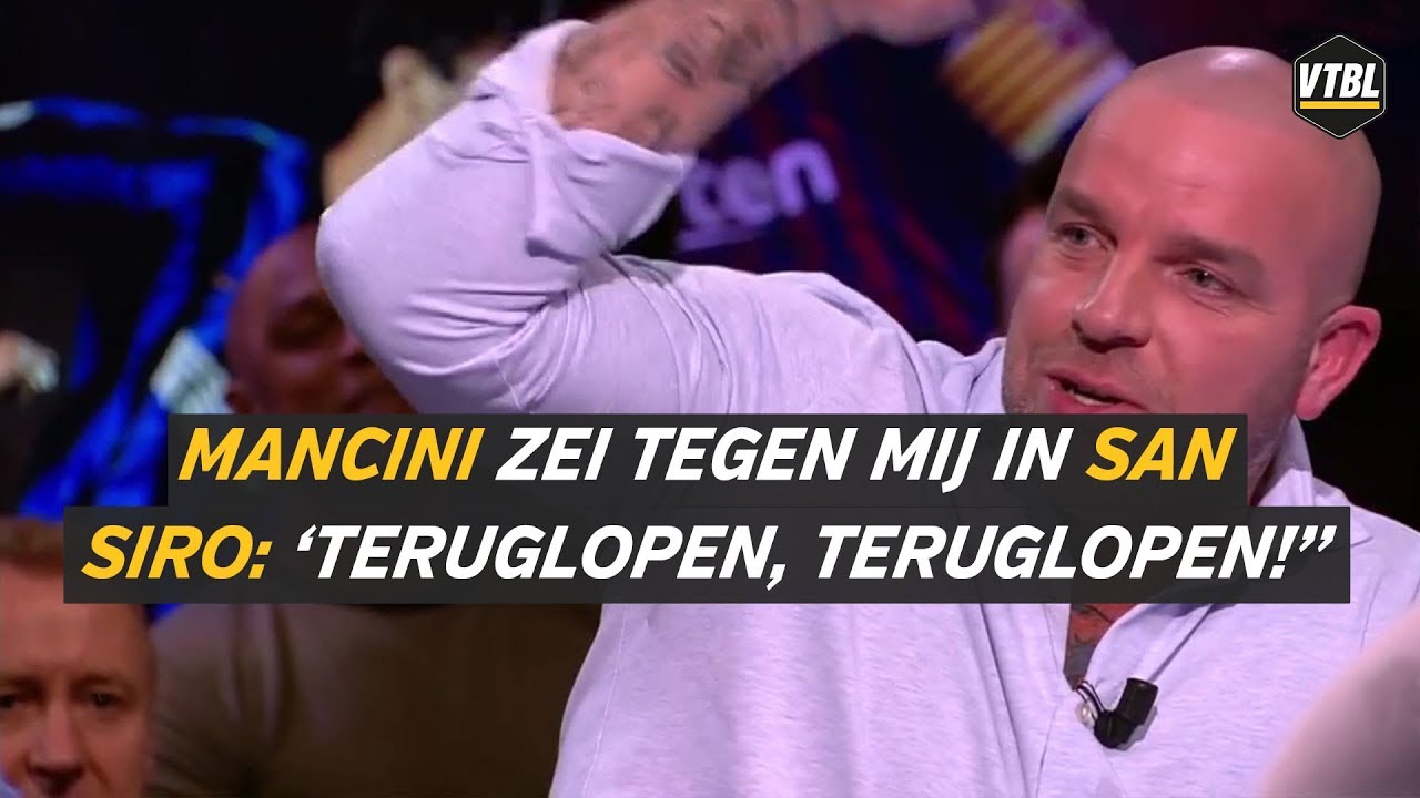 'Die Mancini zei tegen mij in San Siro: 'Teruglopen, teruglopen!'' - VTBL