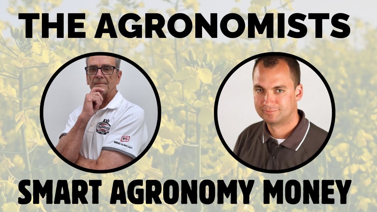 The Agronomists, Ep 224: Smart agronomy money with Dale Cowan and Rob Miller
