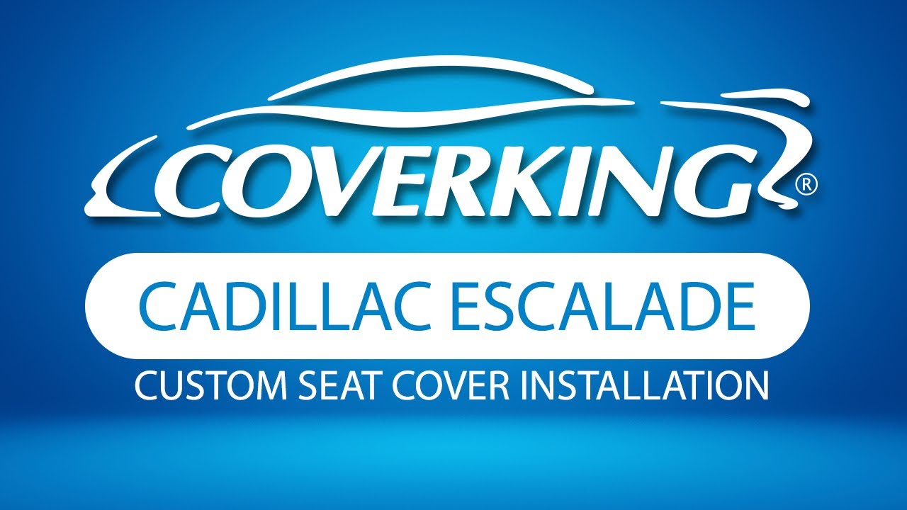 How to Install 2015-2020 Cadillac Escalade Custom Seat Covers | COVERKING&reg;