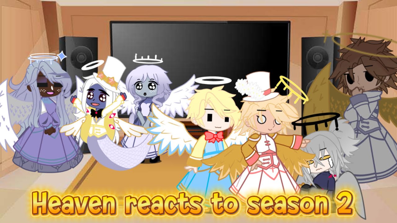 Heaven reacts to season 2 (takes place during episode 2)
