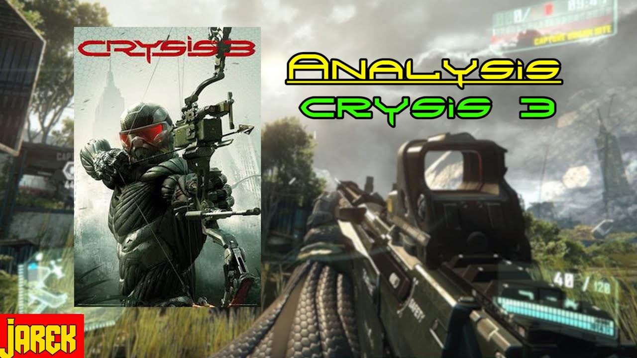 Analysis: Crysis 3 - Crytek's Attempted Swan Song