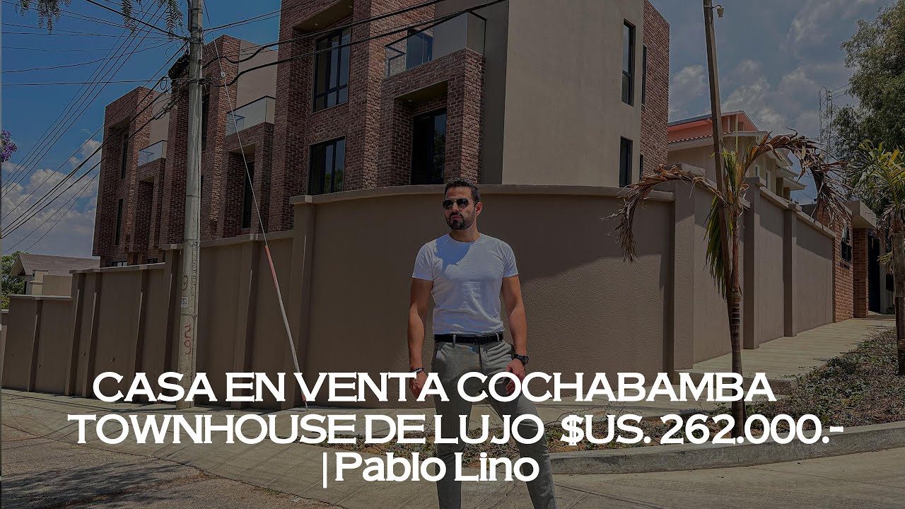 Casa en venta en Cochabamba townhouse de lujo $us. 262.000- | Pablo Lino