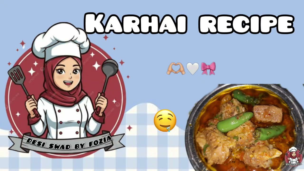 KARHAI RECIPE|DESI SWAD BY FOZIA 🎀🌎