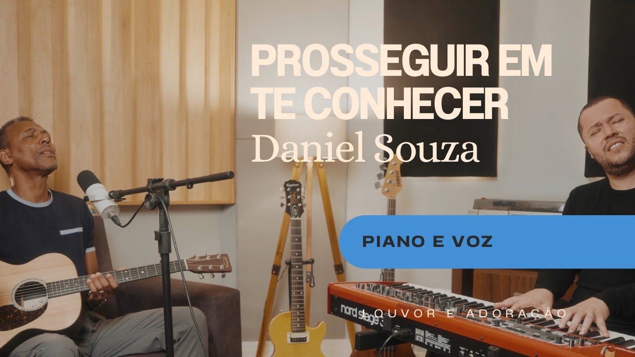 Prosseguir em te conhecer - Daniel Souza