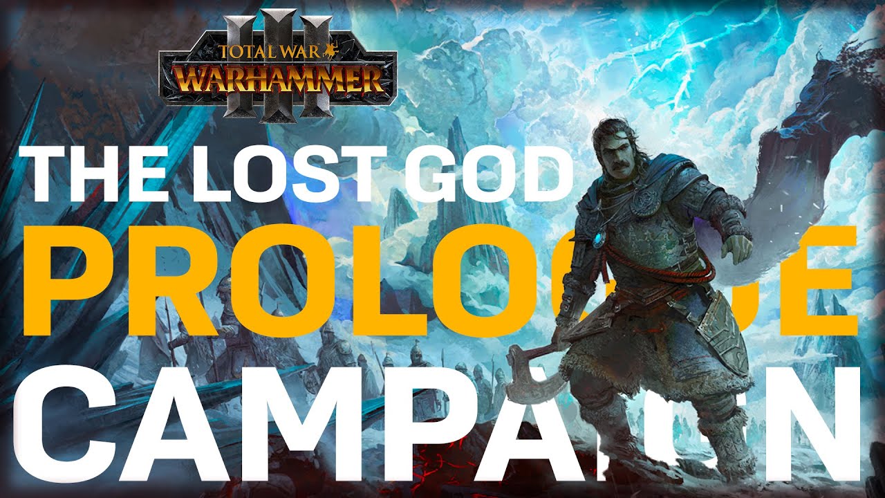 THE LOST GOD! Total War: Warhammer 3 - Full Prologue Campaign