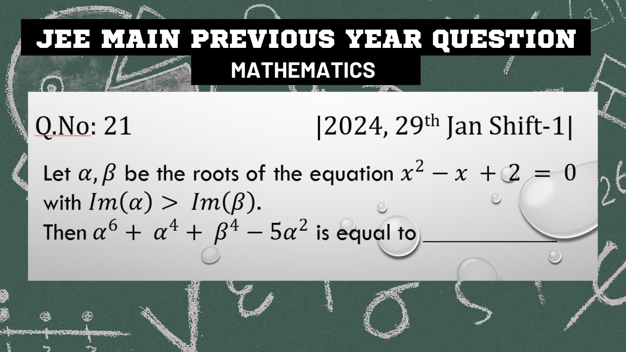 PYQ JEE Main 2024 ||Maths ||Quadratic Equation Problem