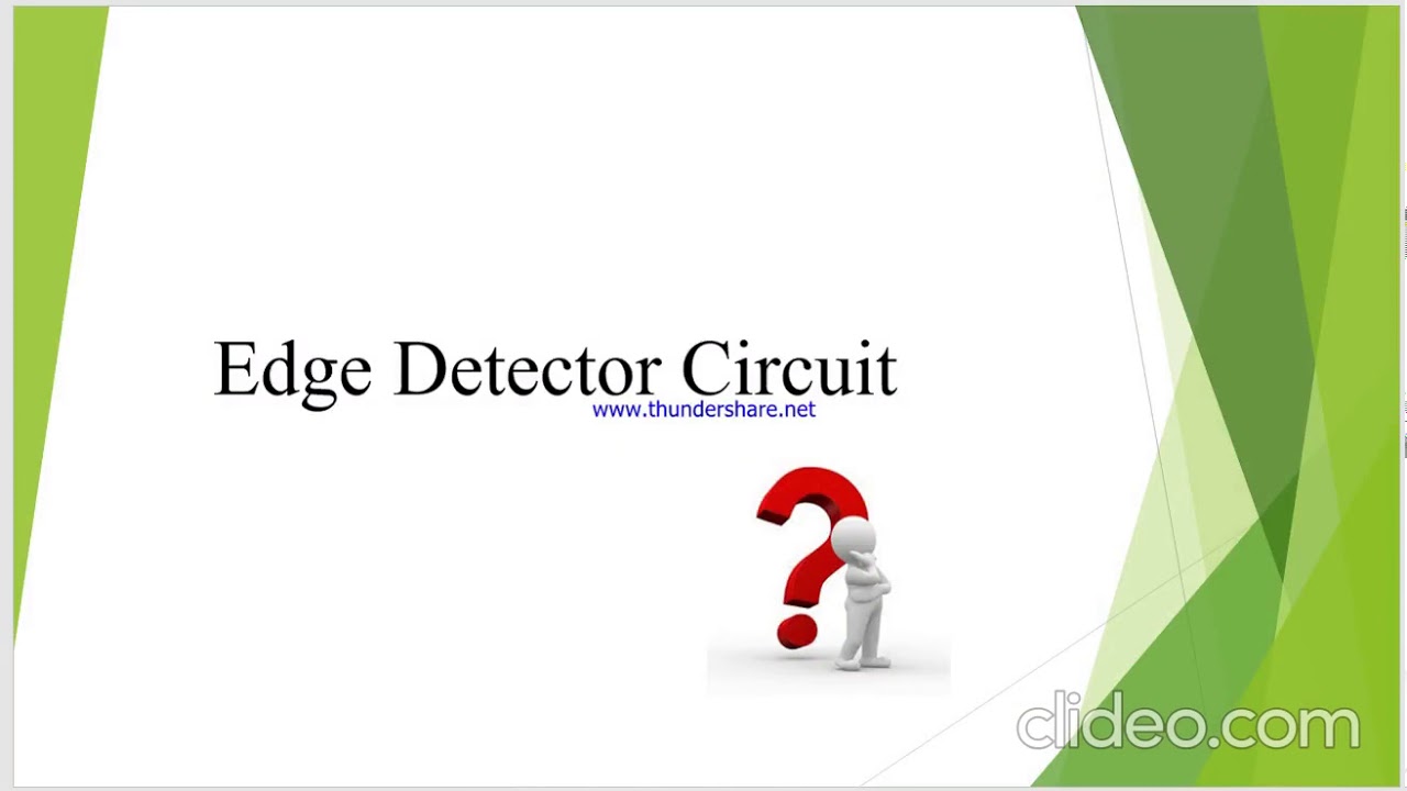 Edge Detector circuit.