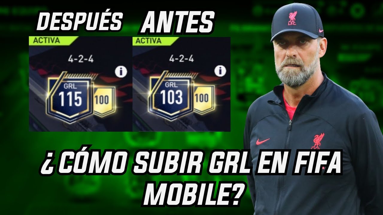 &iquest;C&Oacute;MO SUBIR GRL EN FIFA MOBILE 22? - SUBE R&Aacute;PIDO CON ESTOS CONSEJOS!!! - APROVECHA LOS BAJONES Y M&Aacute;S