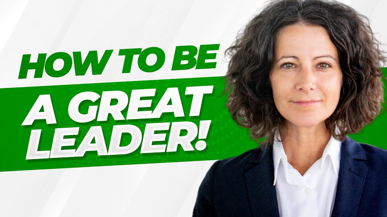 HOW to be a GREAT LEADER! (7 Essential LEADERSHIP SKILLS!)