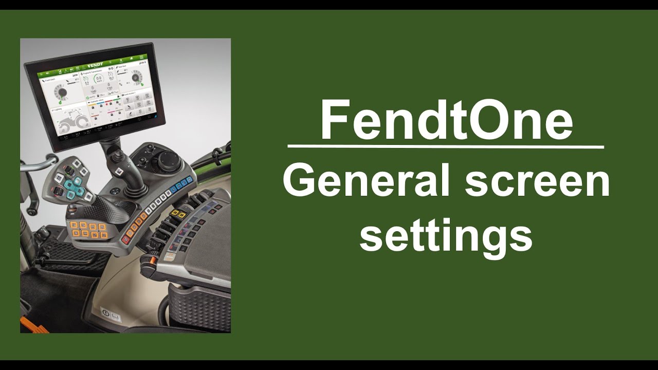 FendtOne - General screen settings