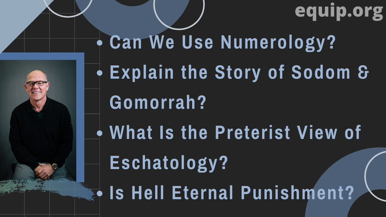 Numerology, Sodom and Gomorrah, the Preterist View of Eschatology, and Hell in the Bible
