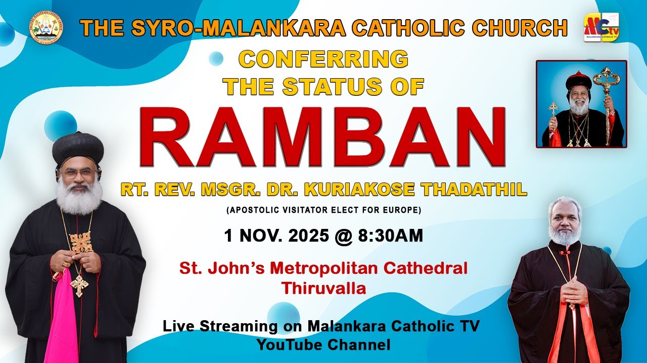 റമ്പാൻ സ്ഥാനശുശ്രൂഷ | Rev. Msgr. Dr. Kuriakose Thadathil | 1 Nov. 2025 @8:30am
