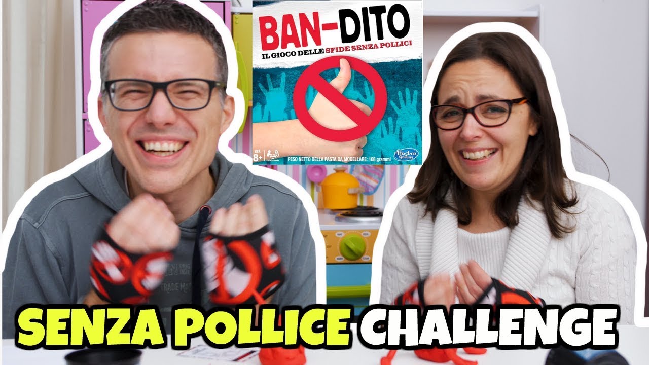 BAN-DITO CHALLENGE: il gioco delle SFIDE SENZA POLLICE