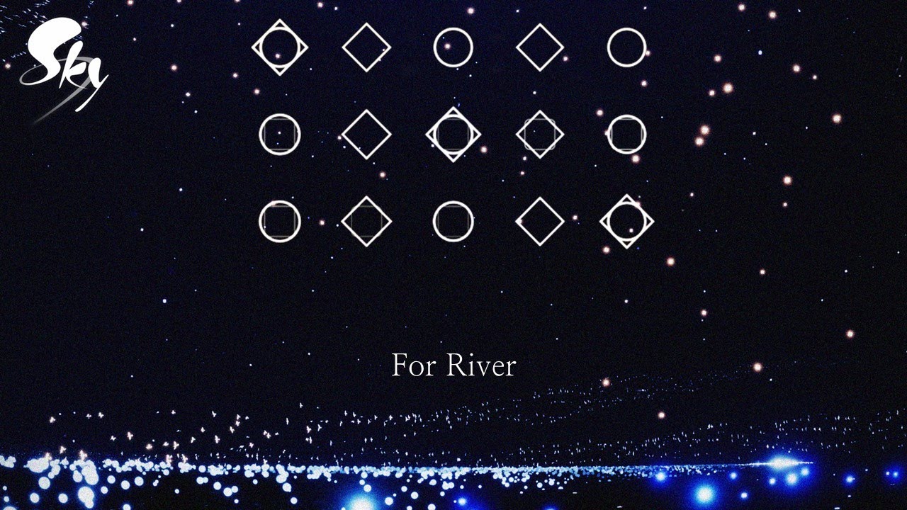 𝗦𝗸𝘆: 𝗖𝗵𝗶𝗹𝗱𝗿𝗲𝗻 𝗼𝗳 𝘁𝗵𝗲 𝗟𝗶𝗴𝗵𝘁 For River (