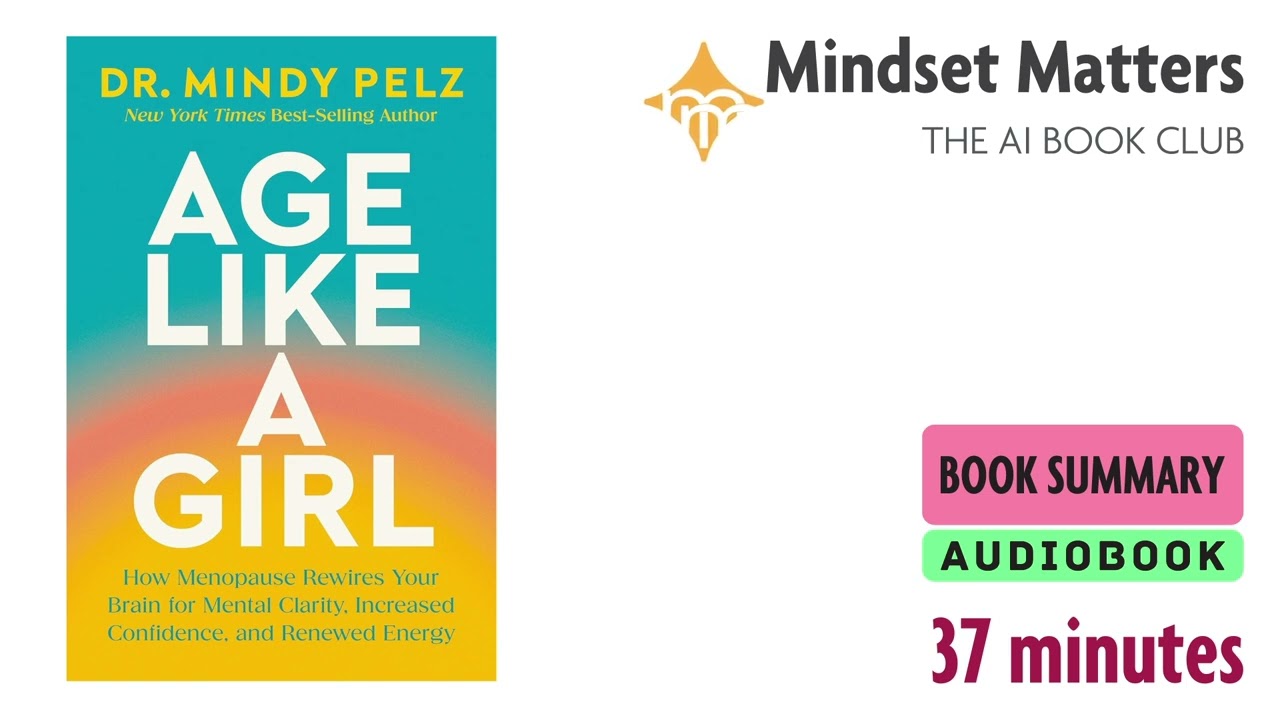 Age Like a Girl by Dr. Mindy Pelz | Detailed Book Summary
