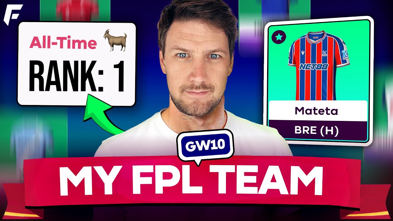 FPL GW10 TEAM SELECTION 🚨 ALL-TIME #1 MANAGER 🐐 TRANSFER MADE 🔒