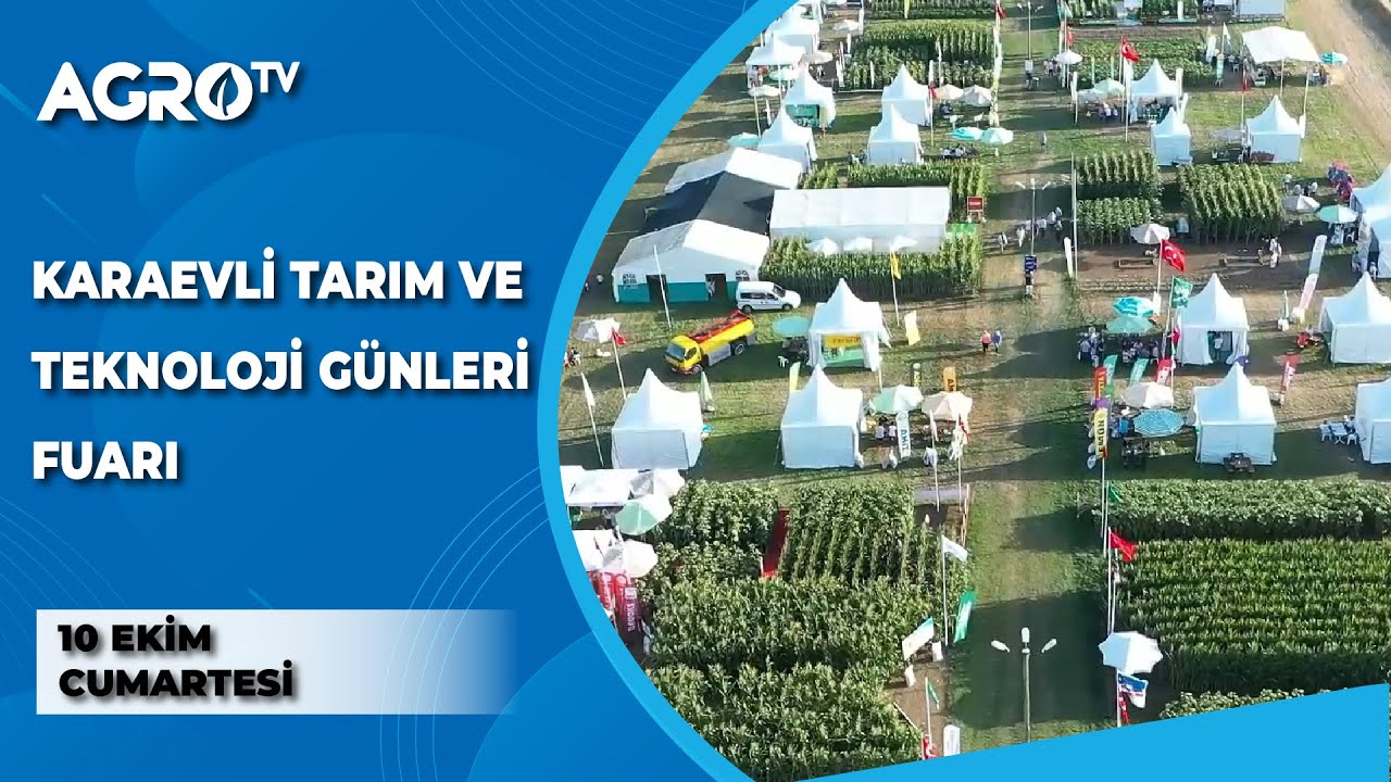 Karaevli Tarım ve Teknoloji Günleri Fuarı / Gündem Sektör - Agro TV