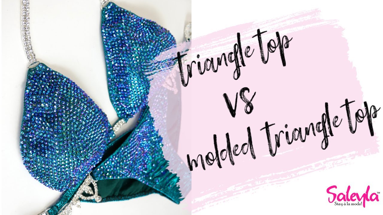 Triangle Top VS Molded Triangle Top for Competition Bikinis. Tips to Choose The Best Top Style