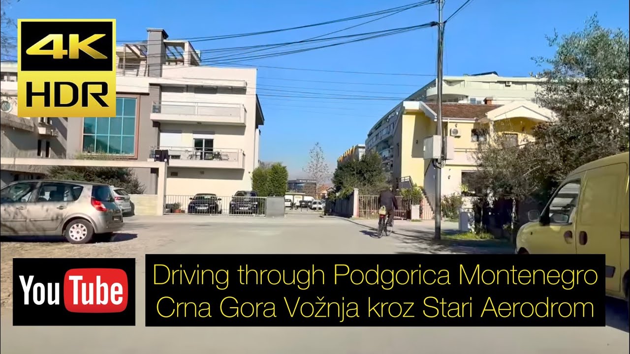 Driving through Podgorica Montenegro Crna Gora - Vožnja kroz Stari Aerodrom