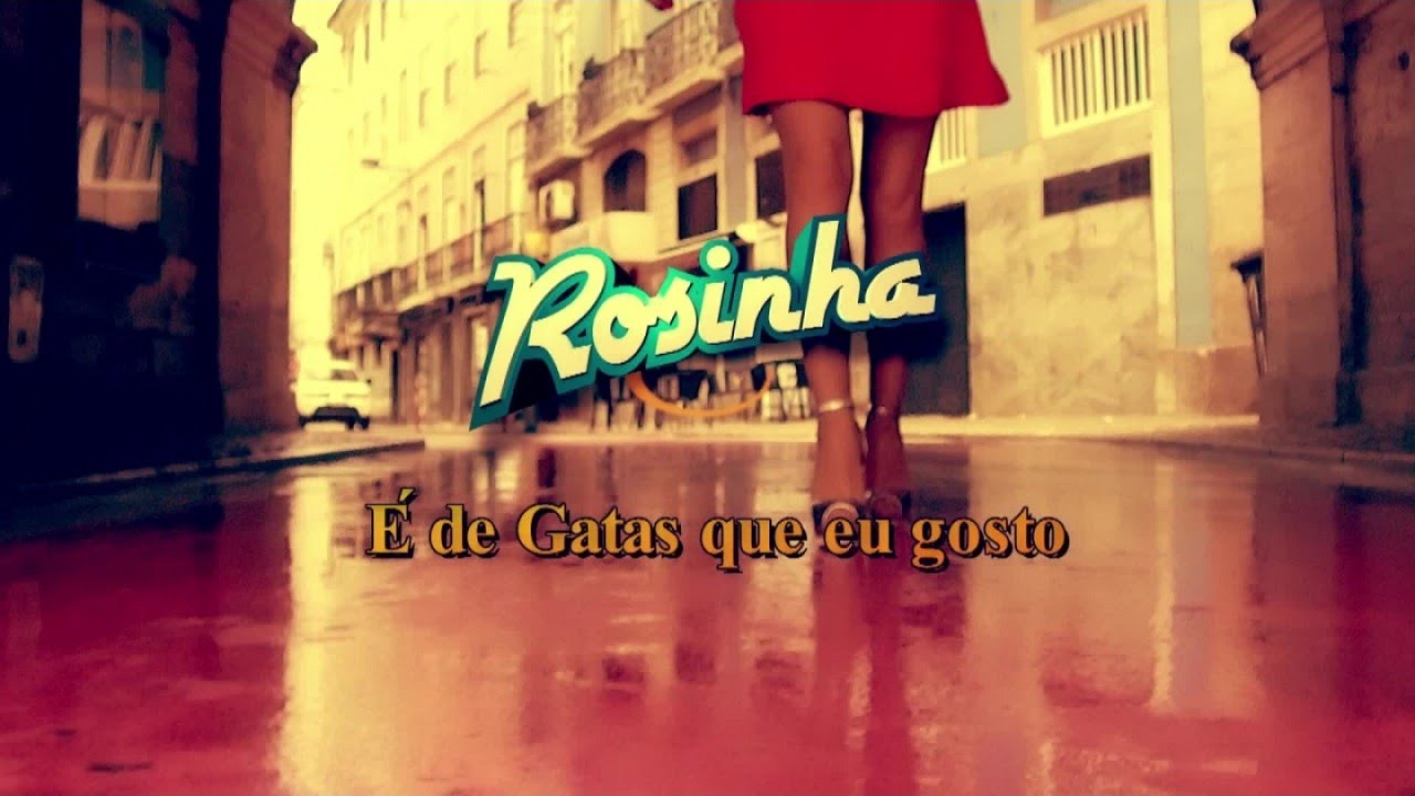 Rosinha - É De Gatas Que Eu Gosto