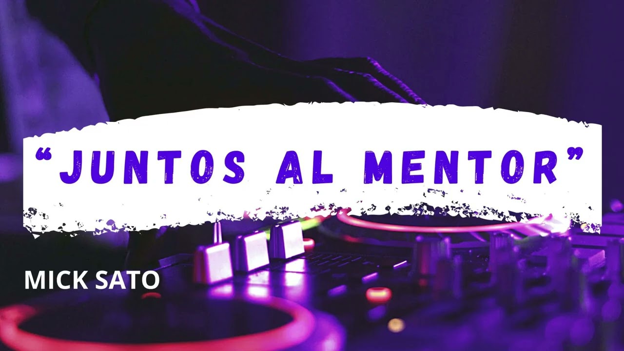 Mick Sato - Juntos al mentor
