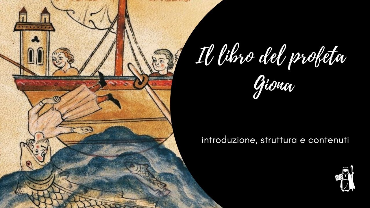 Il libro del profeta Giona: introduzione, struttura e contenuti