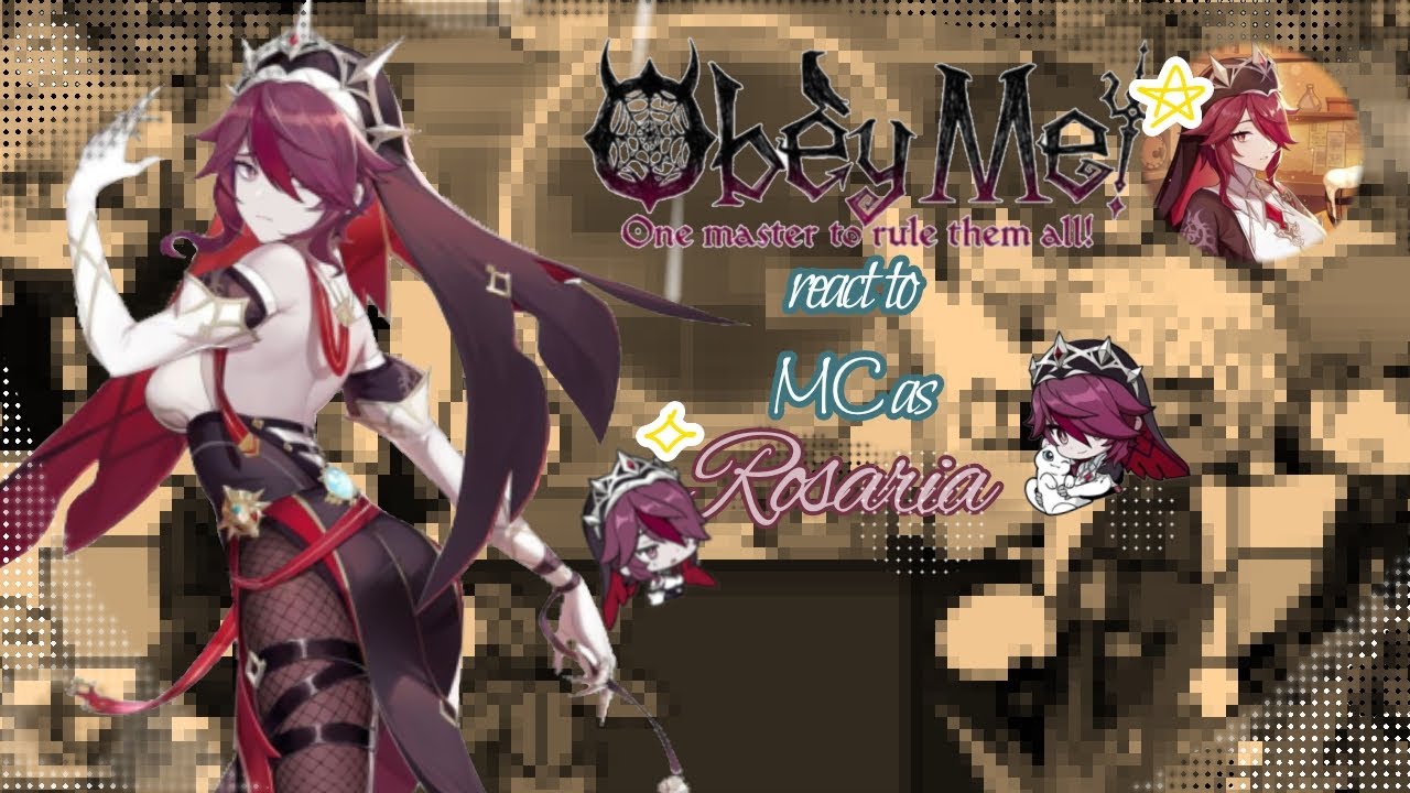 Obey Me(Shall We Date) react to MC as Rosaria [GachaClub/ENG]