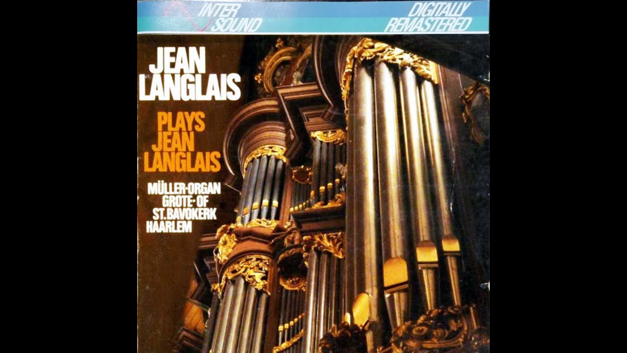 Jean Langlais speelt Jean Langlais op het orgel van de Sint Bavokerk te Haarlem (LP uit 1971)