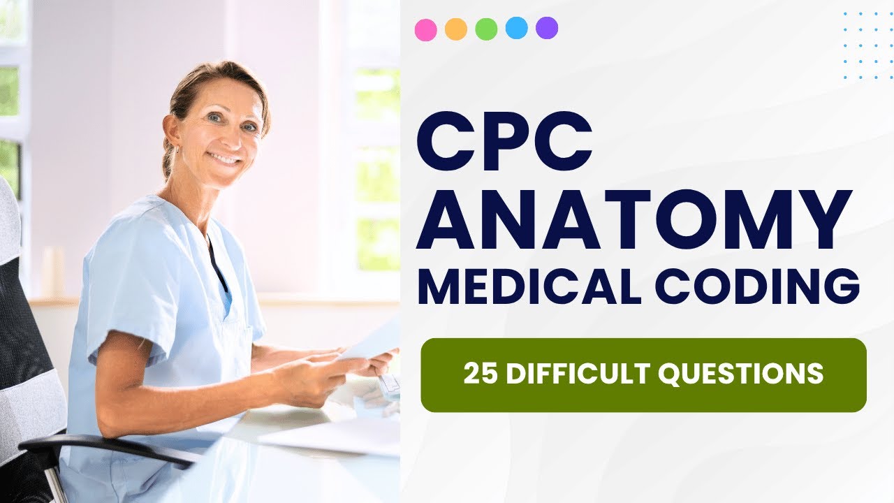 CPC Anatomy And Medical Terminology Questions   Medical Coding 25 Difficult Questions