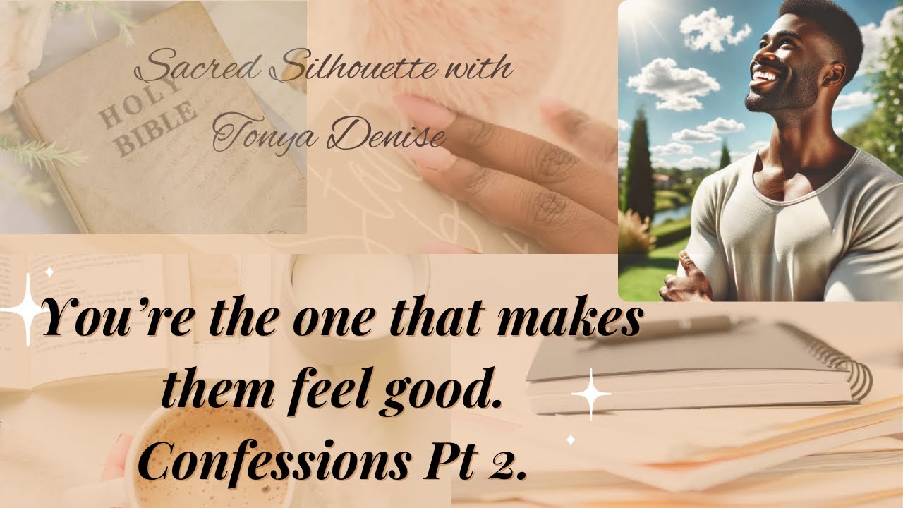 You’re the one that makes them feel good. ♥️📞Confessions pt.2
