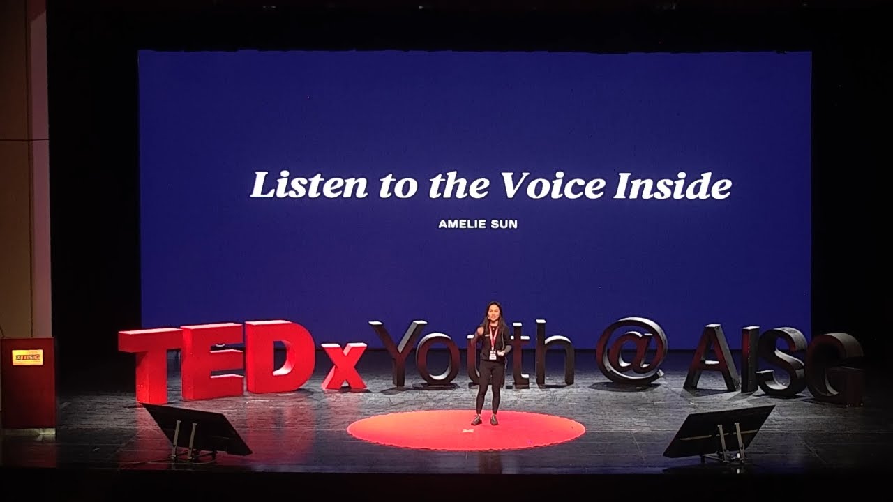 Listen to the Voice Inside | Amelie Sun | TEDxAISG Youth