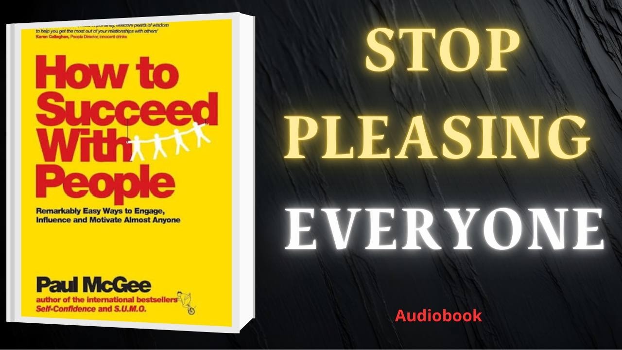 How to Succeed with People: The Skill 99% of Schools Never Teach |audiobook |