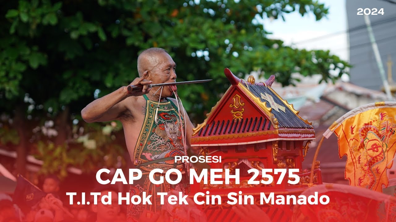 Perayaan Cap Go Meh 2024 - T.I.Td Hok Tek Cin Sin Paal 4 Manado