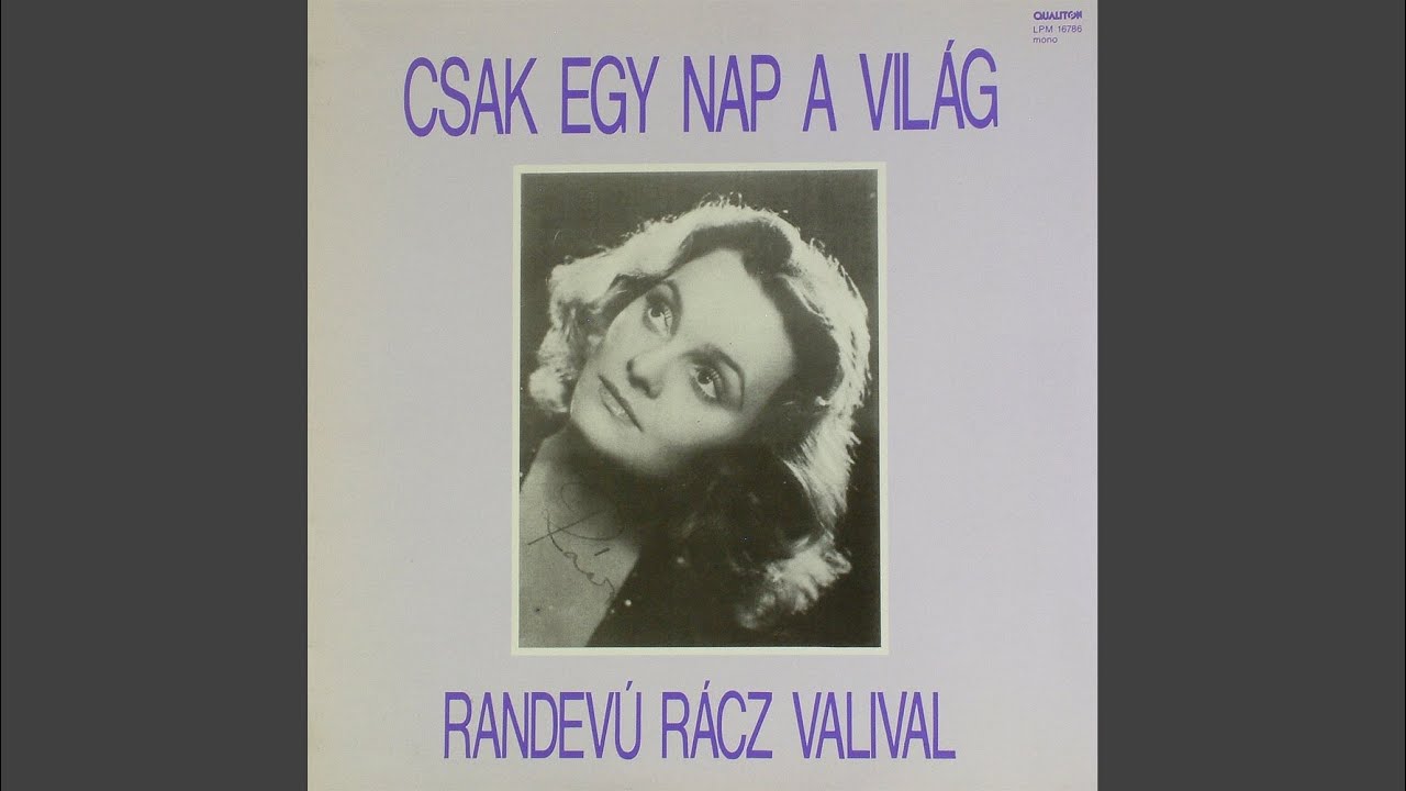 Csak egy nap a világ - a Csak egy nap a világ c. filmből