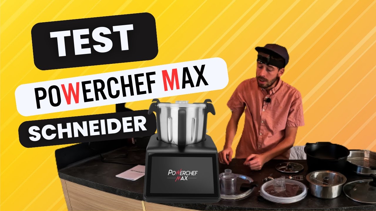 PowerChef MAX by Schneider 2023  TEST COMPLET