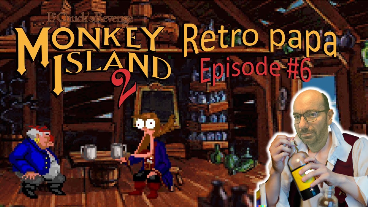 Le dernier morceau de carte - Monkey Island 2, LeChuck's revenge, PC (1992), partie 6 - Retro Papa