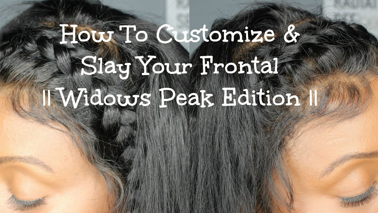 How To Customize & Slay Your Frontal ||Widows Peak Edition||