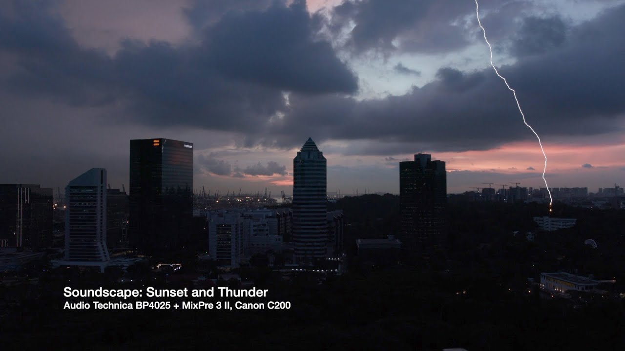 SoundScape: Sunset and Thunder using Audio Technica BP4025 (City Sounds)