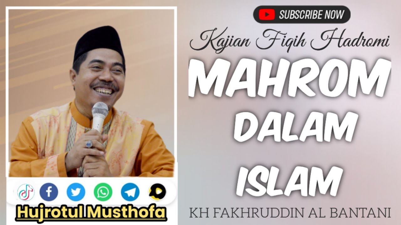 MAHRAM DALAM ISLAM - KH FAKHRUDDIN AL BANTANI