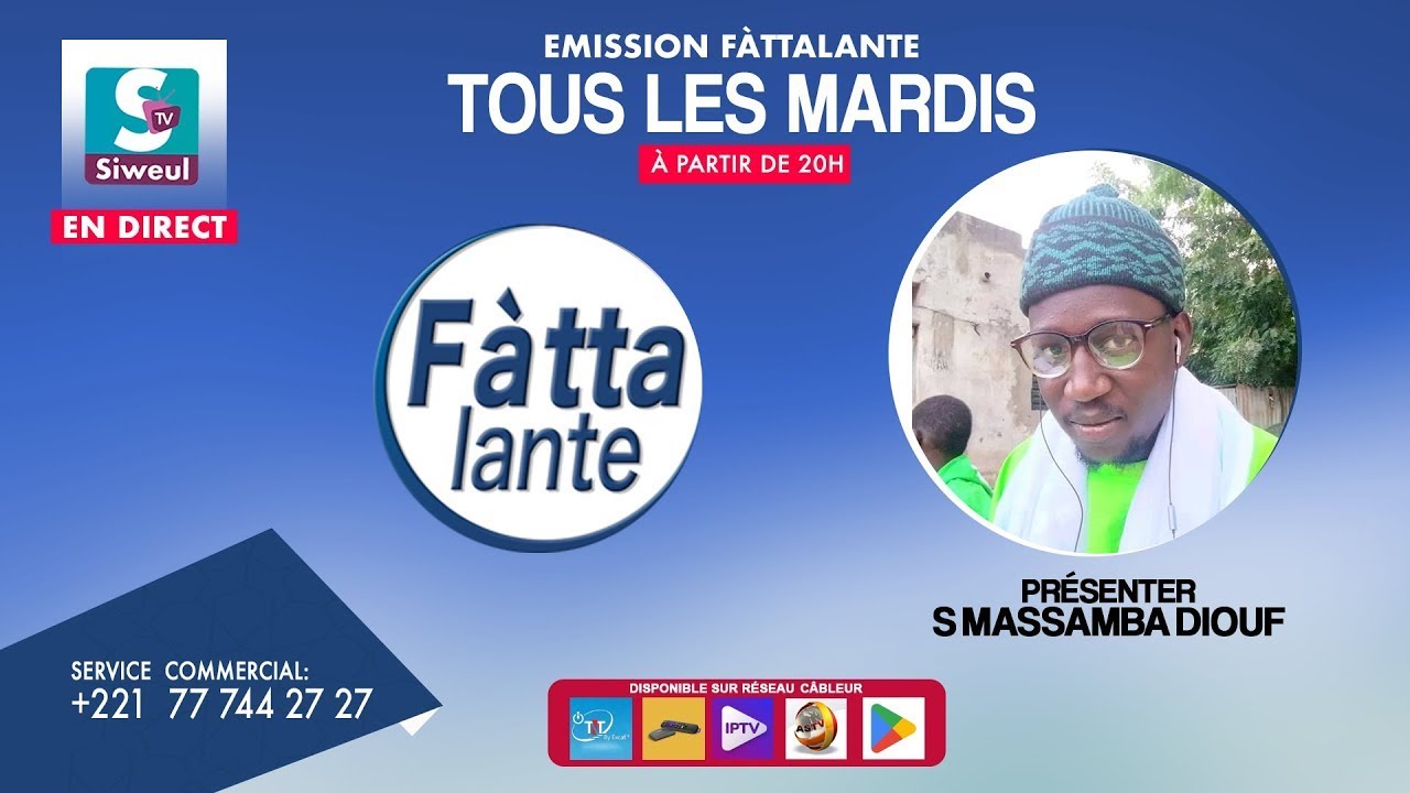 🔴 LIVE SIWEUL | Emission Fàttalante Avec Massamba Diouf Maraqib