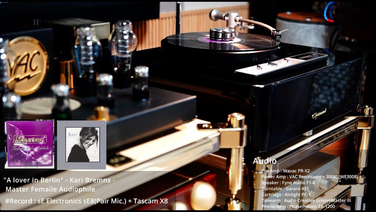 Wavac PR-X2(Pre), VAC Renaissance 30/30(Power), Garrard 401, Phasemation EA-1200(Phono)/Kari Bremnes