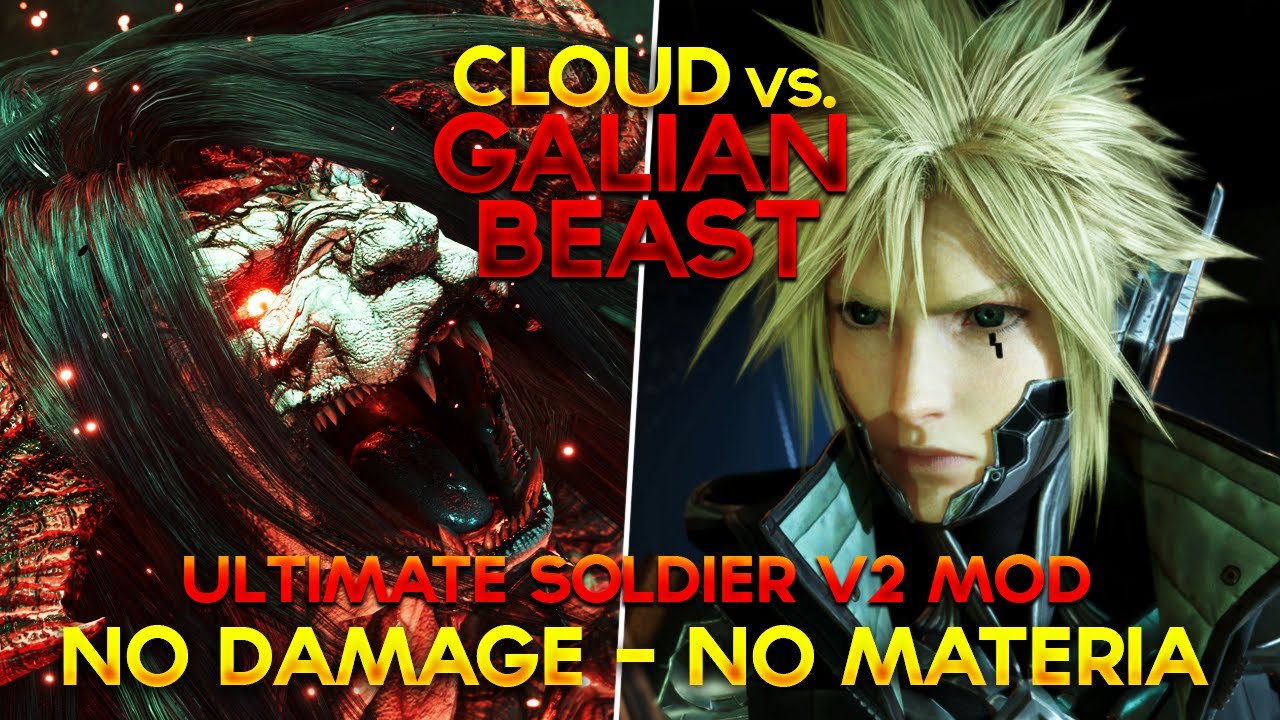 FF7 Rebirth -  Galian Beast - Cloud Ultimate Soldier V2 Mod (No damage, No materia, Hard mode)