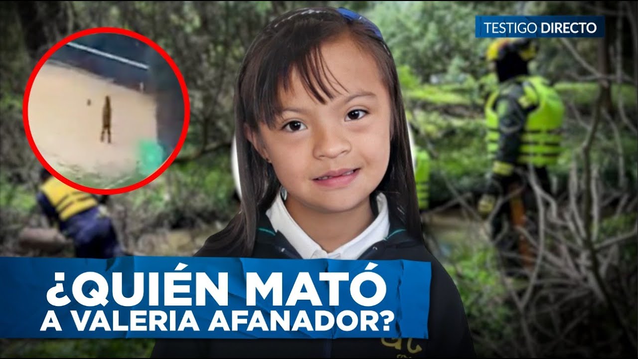 ¿Quién Mató a Valeria Afanador? Nuevos Detalles REVELARÍAN VERDAD detrás de crimen de niña en Cajicá