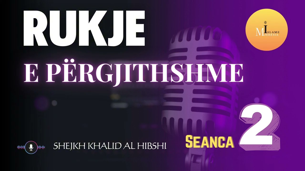 Khalid Hibshi - Rukje e përgjithshme - seanca e 2! #rukje