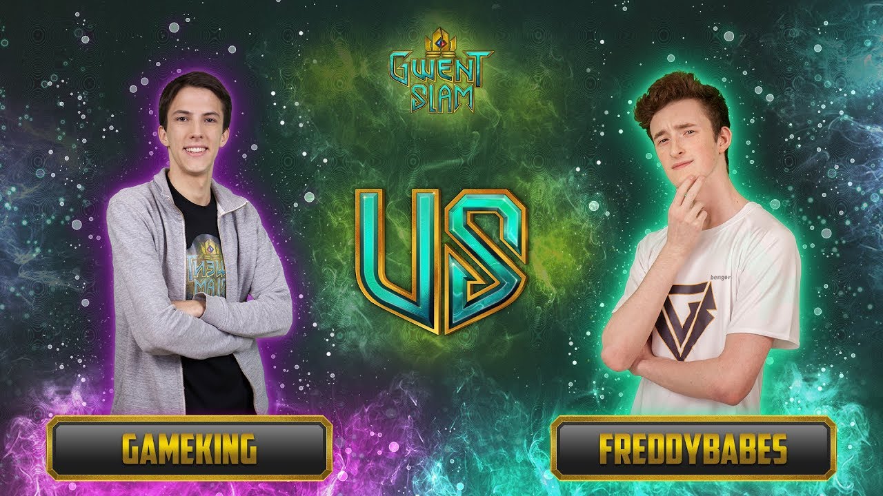 GWENTSLAM GRAND FINAL: GAMEKING VS. FREDDYBABES