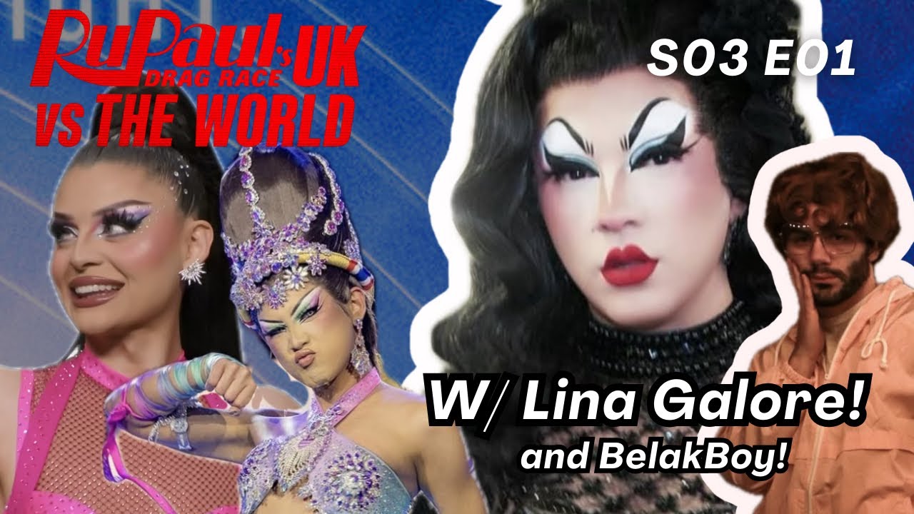 Pressed Conference: Drag Race UK Vs The World S3E01 (w/ Lina Galore and @belakboy)