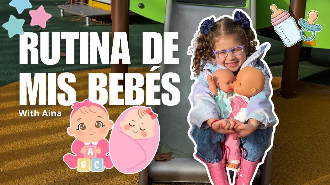 RUTINA DE MIS BEBÉS LILI Y EMI With Aina