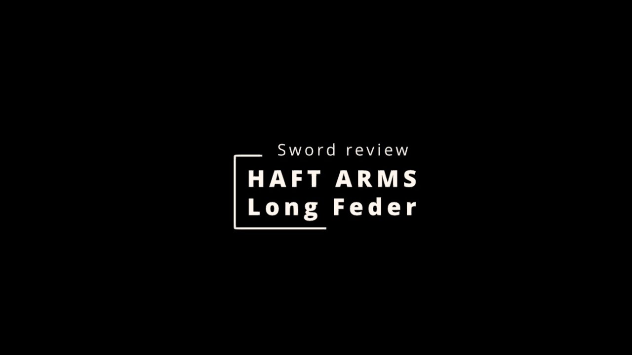 Haft Arms Long Feder Review