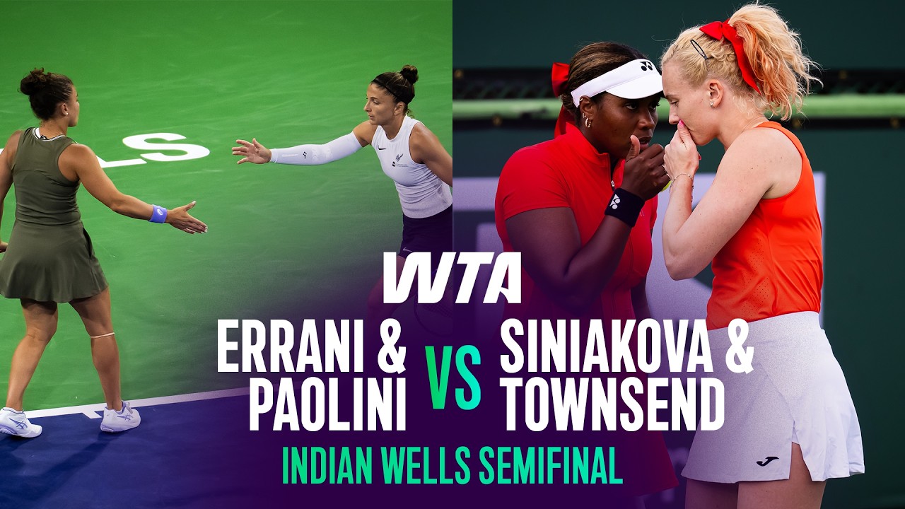 Errani/Paolini vs. Siniakova/Townsend | 2026 Indian Wells Doubles SemiFinal | WTA Match Highlights