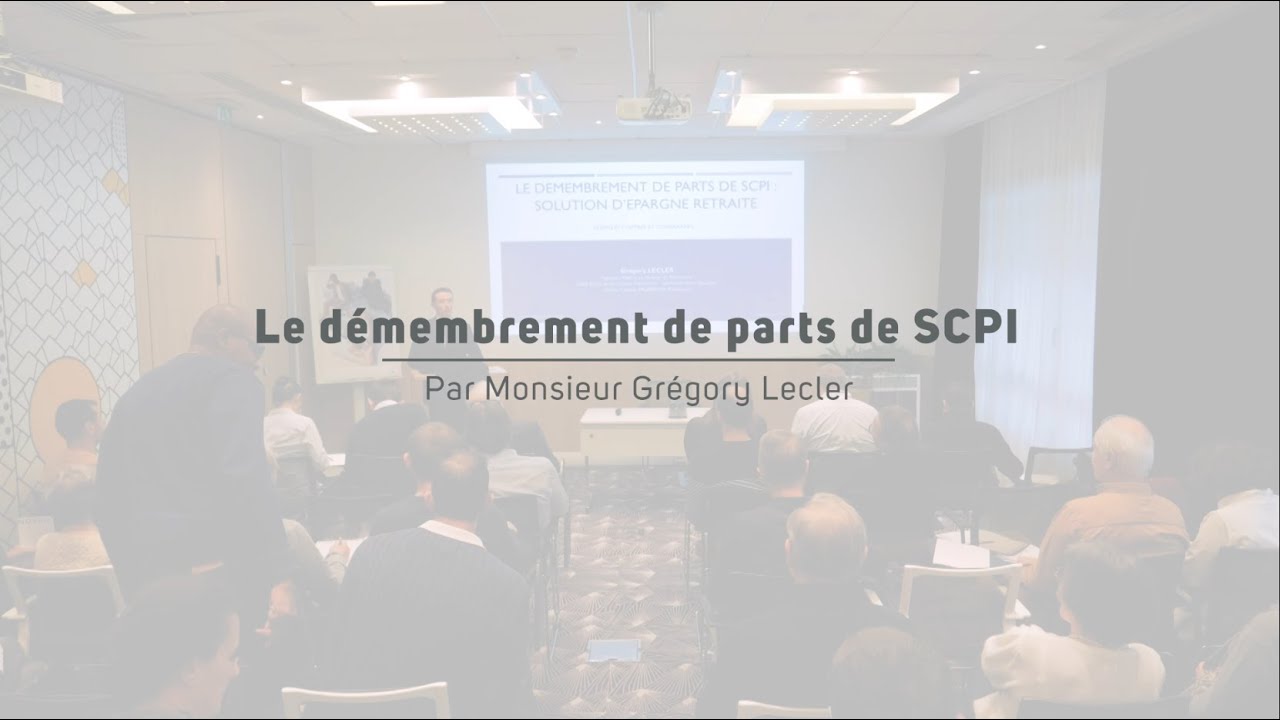 Prudentia - IP 2023 - Le démembrement des parts de SCPI - Grégory Lecler